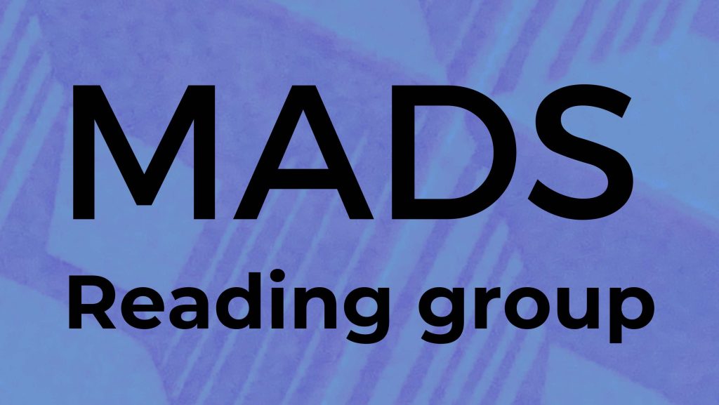 MADS Reading group: New Programme Summer&nbsp;2025